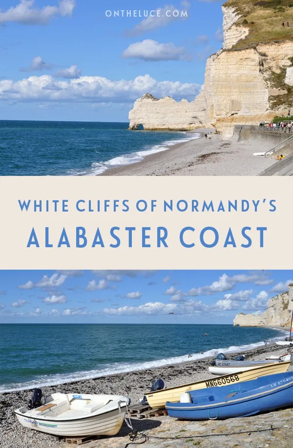 The white cliffs of Normandy’s Alabaster Coast – On the Luce travel blog