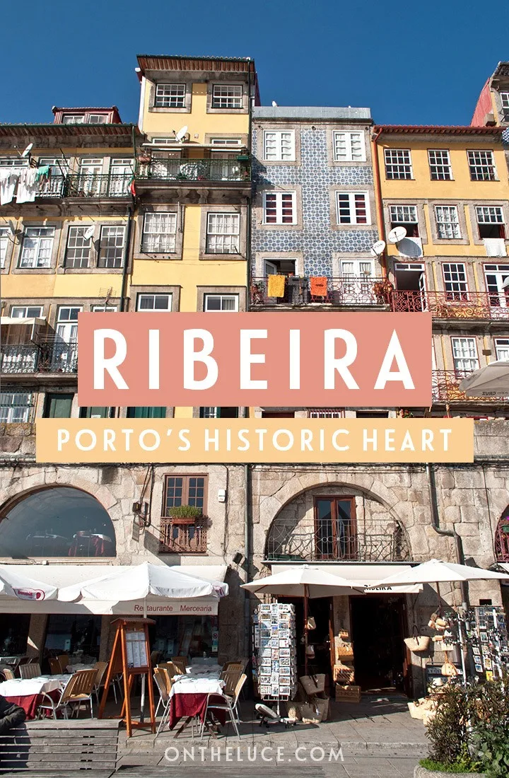 Exploring the Ribeira, Porto's old town historic centre of beautiful riverfront buildings, with what to see, where to stay and eat #Porto #Portugal #Duoro #Ribeira #oldtown