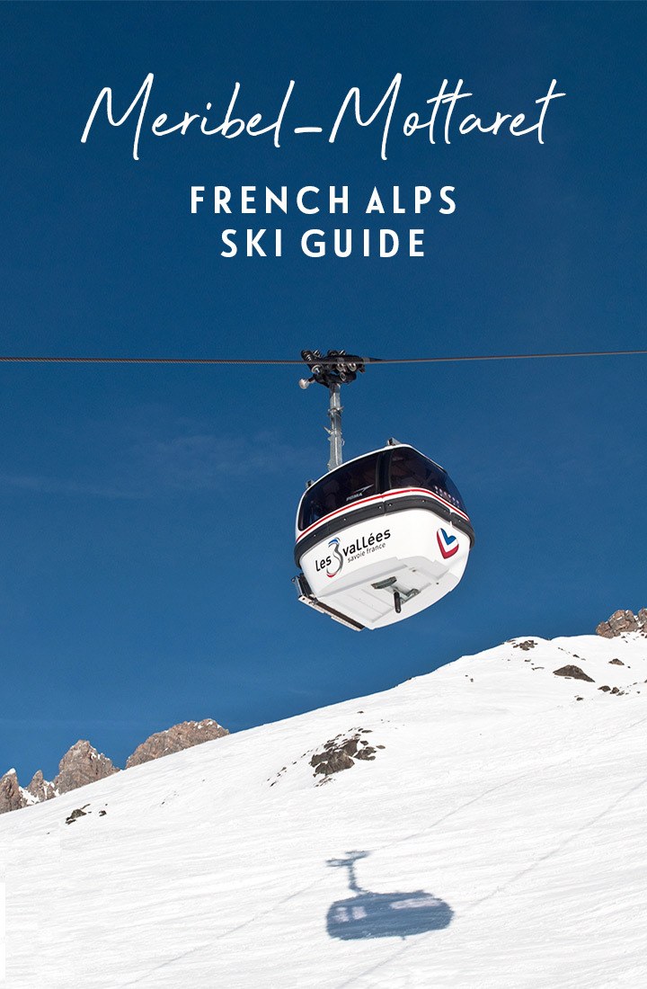 A guide to Meribel-Mottaret ski resort, part of the Three Valleys ski area in the French Alps – what to do on and off the slopes, travel and accommodation. #Meribel #Mottaret #FrenchAlps #ski