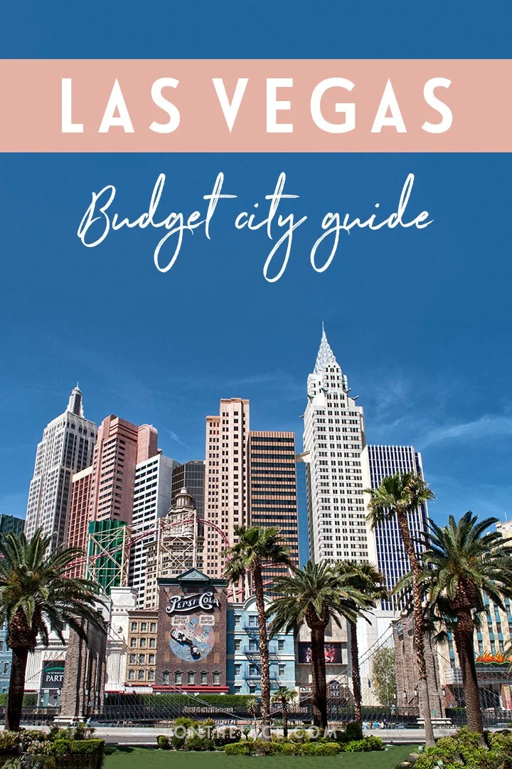A budget city guide to Las Vegas, USA – money-saving tips to cut your costs on sights, nights out, food and travel #LasVegas #vegas #Nevada #USA #budget #budgettravel #budgetlasvegas