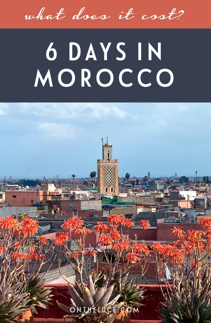 How much does it cost for a 6-night trip to Marrakech and Essaouira in Morocco with a touch of luxury? A budget breakdown for travel, accommodation and food | Morocco travel guide | How much does it cost to visit Morocco | Morocco budget breakdown