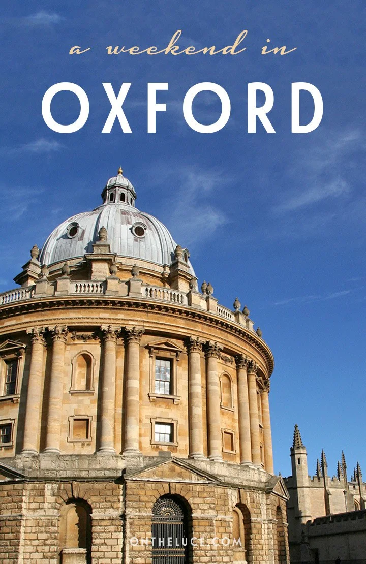 How to spend a weekend in Oxford, England, with tips on what to see, do, eat and drink on a 48-hour escape to the city of dreaming spires. #Oxford #weekend #itinerary #England
