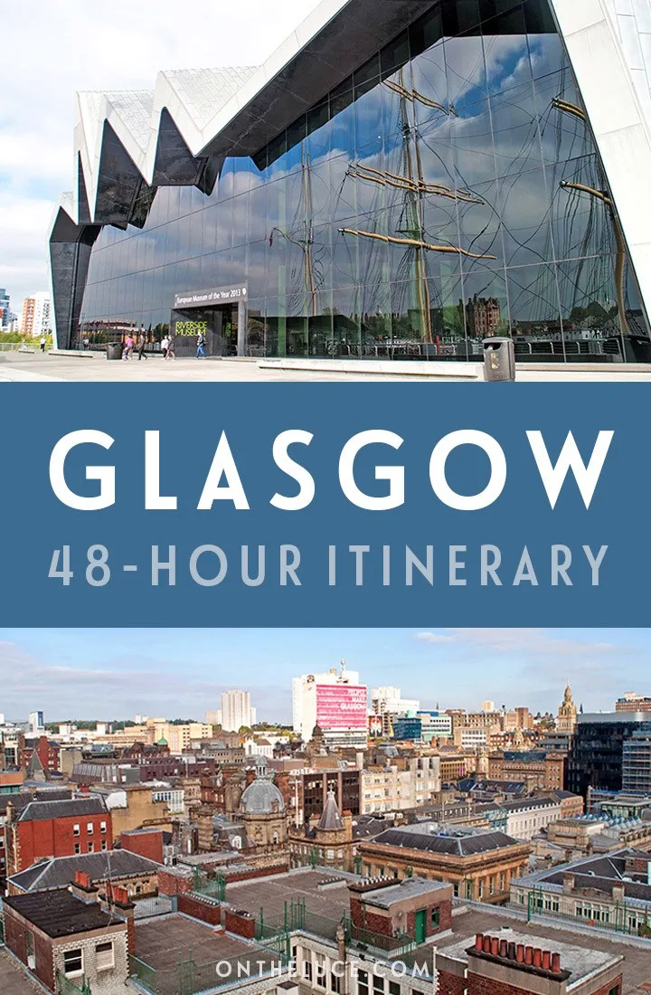 A guide to spending a weekend in Glasgow, Scotland, with tips on what to see, do, eat and drink in this a 48-hour itinerary, including museums, architecture, restaurants and more. #Glasgow #Scotland #Britain #weekend #weekendbreak