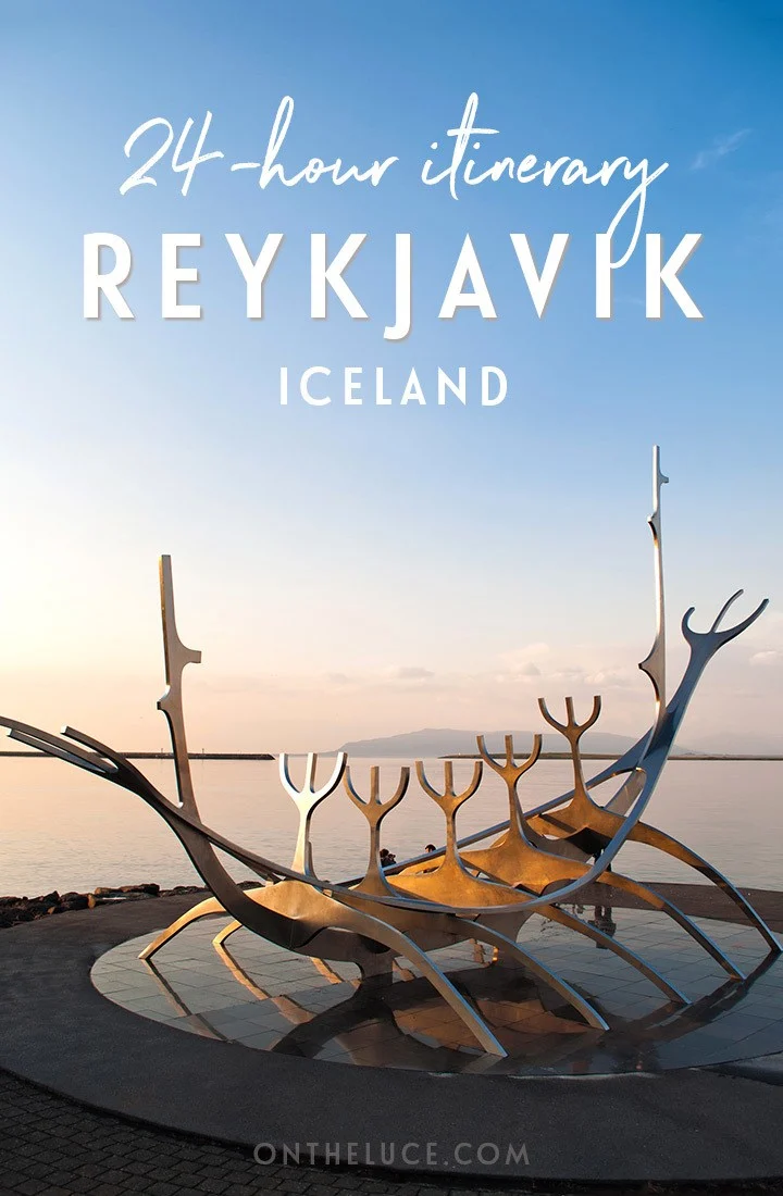 One day in Reykjavik, Iceland: A 24-hour itinerary for a Reykjavik city break #Reykjavik #Iceland #itinerary