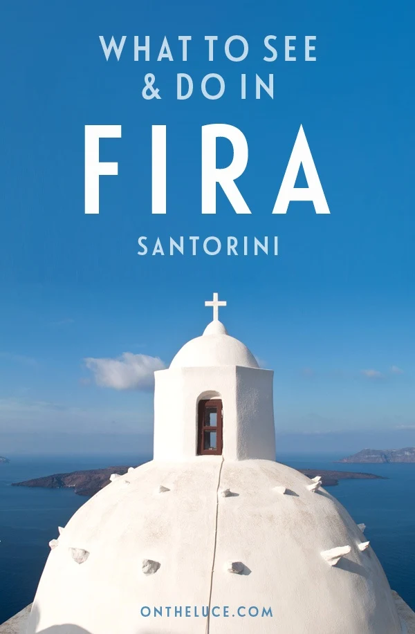 The best things to do in Fira, the main town on the Greek island of Santorini, home to donkeys, domed churches and spectacular views | Top things to do in Fira | Things to do in Santorini | Fira Santorini travel guide