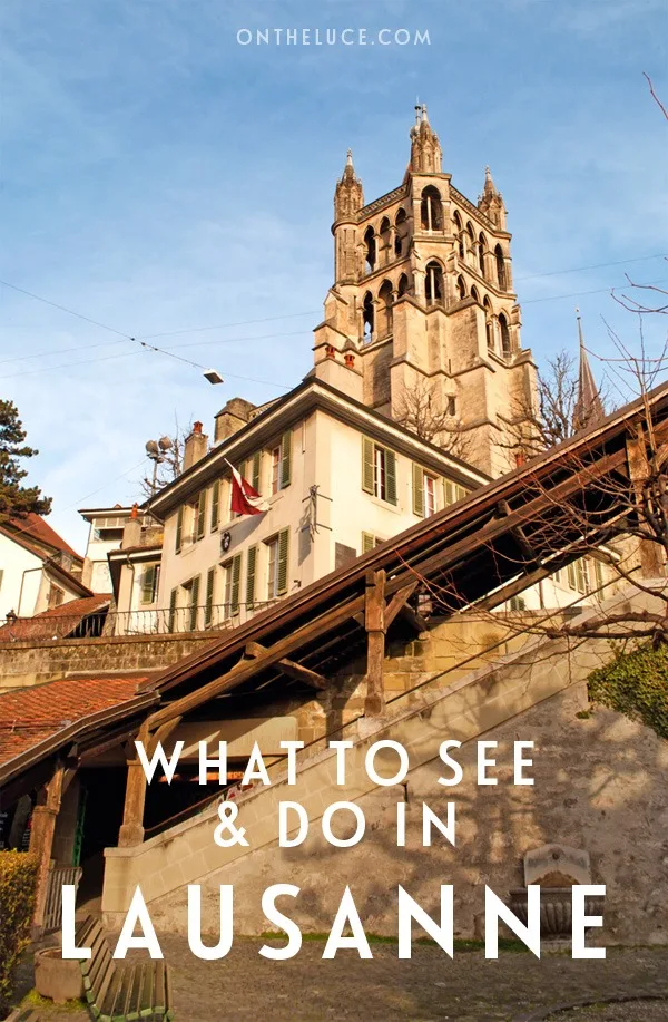 What to see and do in the city of Lausanne in Switzerland – including its old town, unique museums, boat trips on Lake Geneva/Lac Léman and great local food | Things to do in Switzerland | Lausanne travel guide