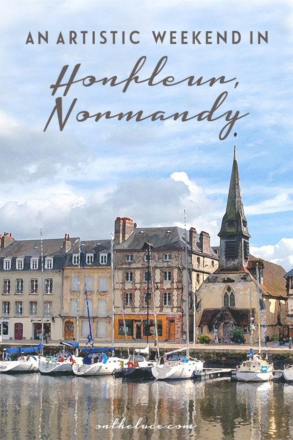 Following in the footsteps of Impressionist painters like Monet and Boudin with an art-themed weekend break in the pretty Normandy town of Honfleur, France #Honfleur #Normandy #France
