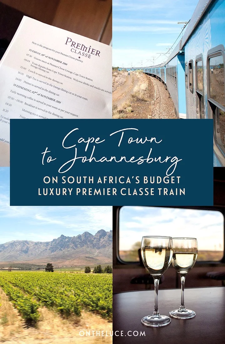 South Africa by train – a journey from Cape Town to Johannesburg on board the budget-luxury Premier Classe train, an affordable alternative to the Blue Train, with what to see on the trip and a guide to the on-board accommodation and food | South Africa by train | South African train | Cape Town to Johannesburg by train | Johannesburg to Cape Town by train | Premier Classe train