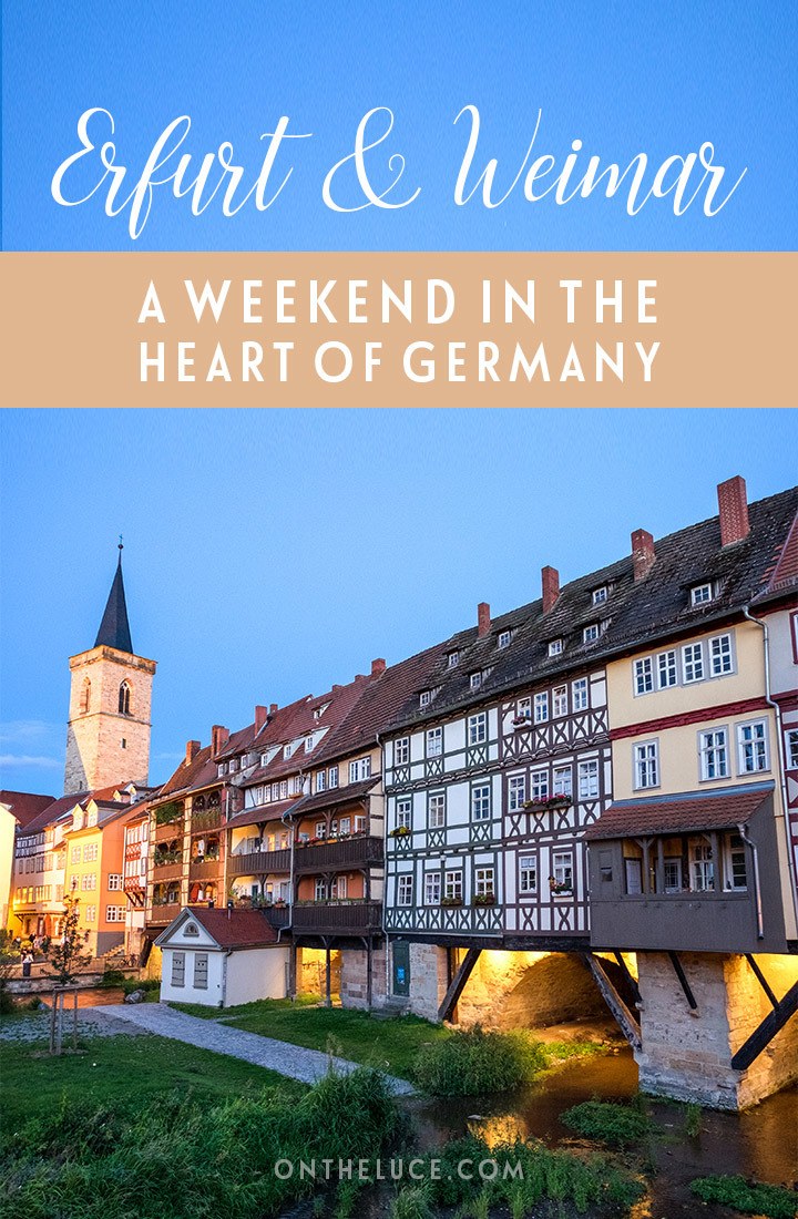 Erfurt and Weimar: A weekend of culture in the heart of Germany