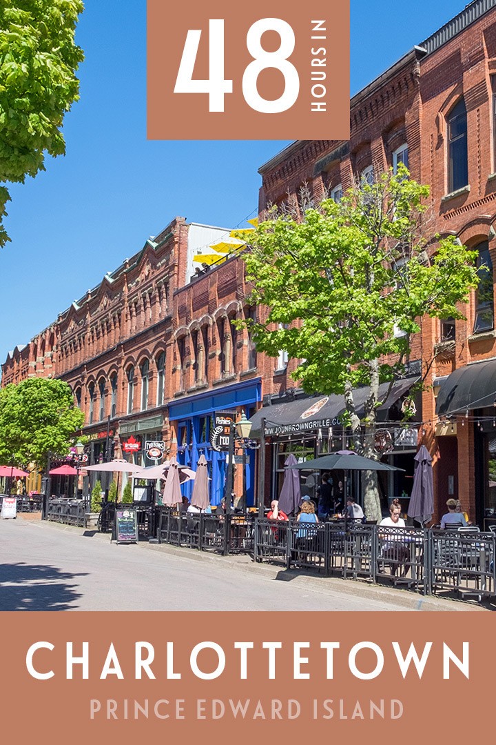 Things to do in Charlottetown in Prince Edward Island, Canada, with a weekend of culture, history, great views and delicious seafood #ExploreCanada #Charlottetown #PEI