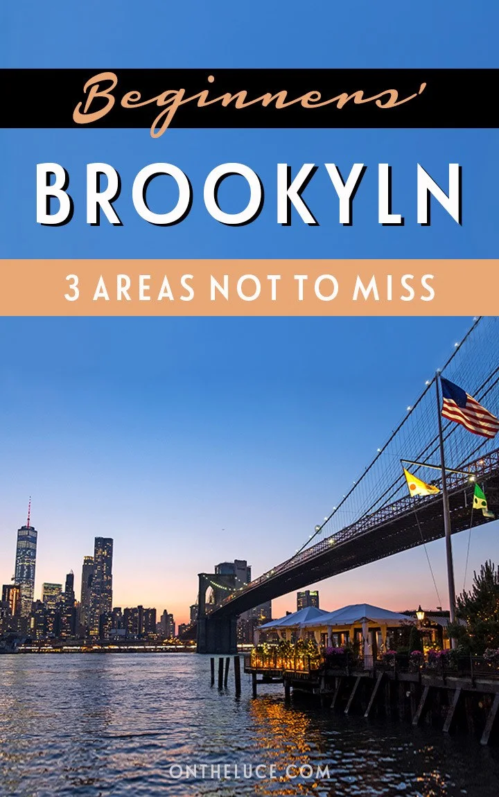 Three must-see areas for first time visitors to Brooklyn, New York, with cocktail bars and street food in Williamsburg, park life and panoramic views in DUMBO, and summer seaside fun in Coney Island. #NewYork #Brooklyn