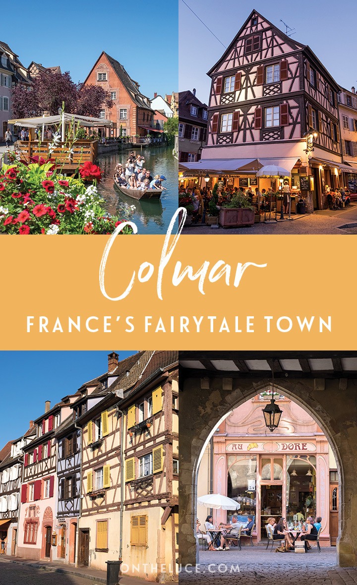 Things to do in Colmar, Alsace: A guide to France’s fairytale town with its colourful half-timbered buildings, flower-decked window boxes and pretty canals | Things to do in Colmar | Visiting Colmar Alsace | Places to visit to do in Alsace | France's prettiest towns