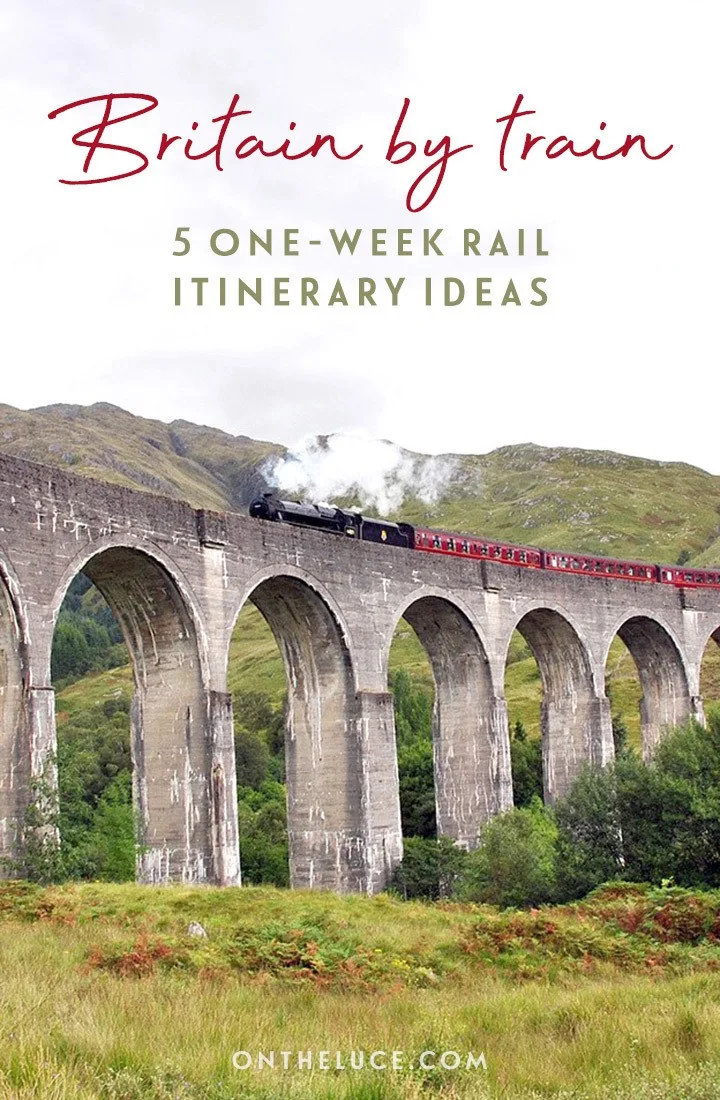 Five great one-week UK rail trip itinerary ideas for exploring Britain by train, including Scotland's scenic trains, the Cornish coast and England's historic cities | Britain by train | UK train itinerary | Rail travel in the UK | British rail trip