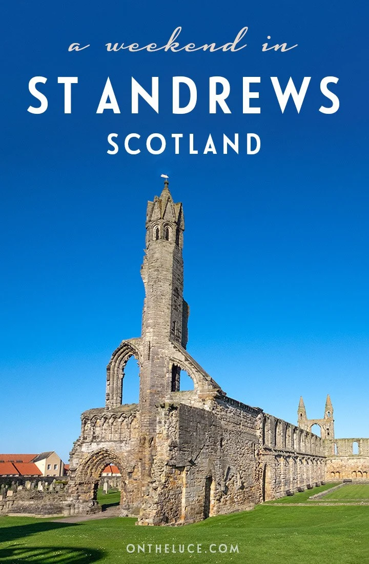 How to spend a weekend in St Andrews: Discover the best things to see, do, eat and drink in a two-day itinerary for this historic Scottish university city, featuring castles, cathedrals, golf and gelato | Things to do in St Andrews | St Andrews itinerary | St Andrews weekend break | Weekends in Scotland