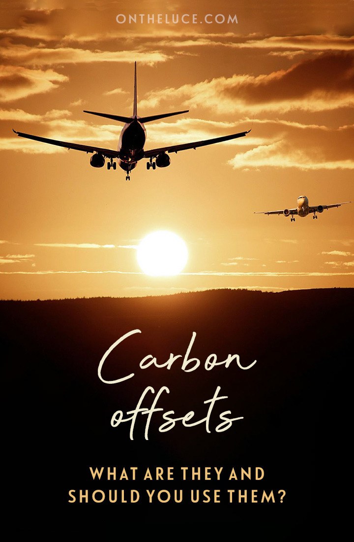 Carbon offsetting for travellers – a guide to how carbon offsets work, what they cost, how to choose an offset scheme and what else you can do to reduce your environmental impact | Guide to carbon offsetting | Carbon offset flights | What is carbon offsetting | Air travel and the environment | Sustainable travel