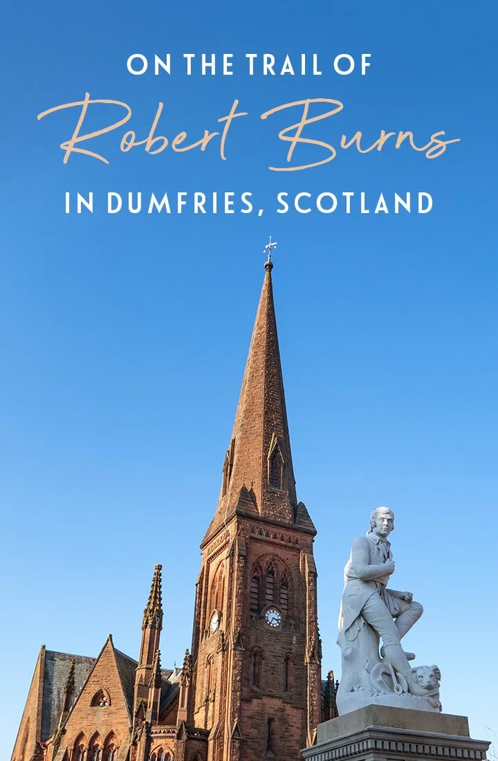 Discover Robert Burns’ Dumfries by following the footsteps of Scotland’s national poet in the town he lived and died in, on this self-guided walking tour of Dumfries’ Robbie Burns sights | Robert Burns Scotland | Dumfries and Galloway | Burns Night | Robert Burns tour