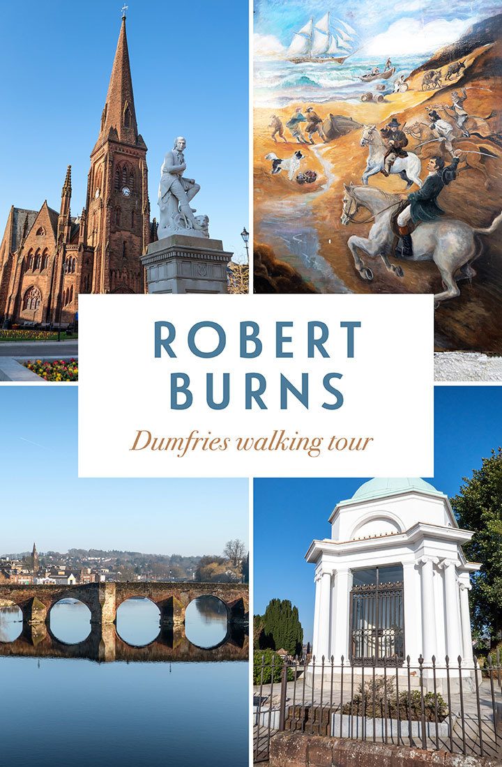 On the trail of Robert Burns in Dumfries – following the history of Scotland's national poet with a self-guided Dumfries walking tour of its Robbie Burns sights | Robert Burns Sctotland | Dumfries and Galloway | Burns Night | Robert Burns tour