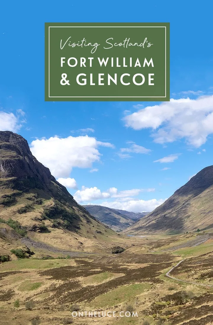 A guide to visiting Fort William and Glencoe in the Scottish Highlands – 13 of the top things to do from hiking and climbing to cosy pubs and historic stories | Things to do in Fort William | Things to do in Glencoe | Scottish Highlands | Things to do in Scotland