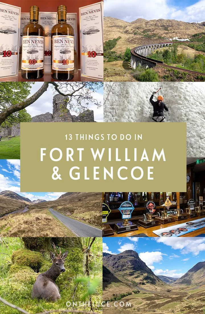 Discover the beautiful Scottish Highlands with 13 of the best things to do in Fort William and Glencoe, with everything from hiking and climbing adventures to scenic train rides and cosy pubs | Things to do in Fort William | Things to do in Glencoe | Scottish Highlands | Things to do in Scotland
