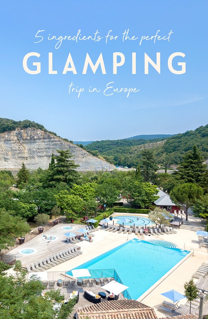 Five ingredients for the perfect glamping trip in France, Spain or Portugal with Yelloh! Village, with quirky accommodation, great locations and facilities. #glamping #camping #europe