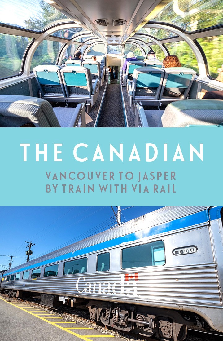 The Canadian: Travelling from Vancouver to Jasper with VIA Rail by train, a scenic rail journey to the Canadian Rockies | Vancouver to Jasper by train | Vancouver to Jasper VIA Rail | Canadian Rockies by train | The Canadian train | Canada by train | Canada on a budget