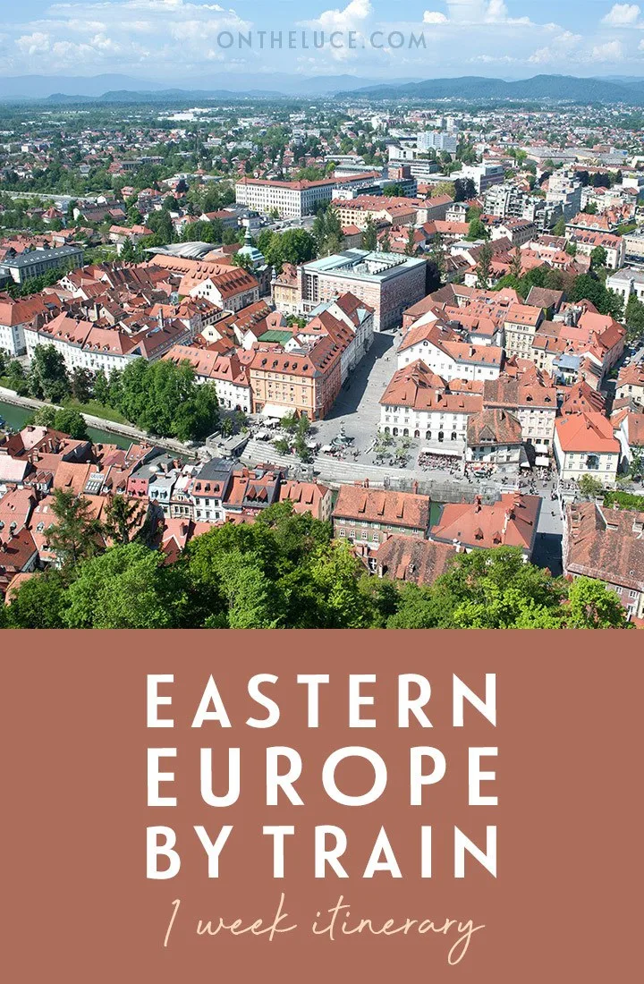 Explore Eastern Europe by train in just one week on this rail itinerary which takes you from Budapest to Bratislava, Vienna, Ljubljana and Zagreb, with plenty of culture, history and music along the way | Eastern Europe InterRail itinerary | Balkans train trip | Europe by train | Europe train itinerary
