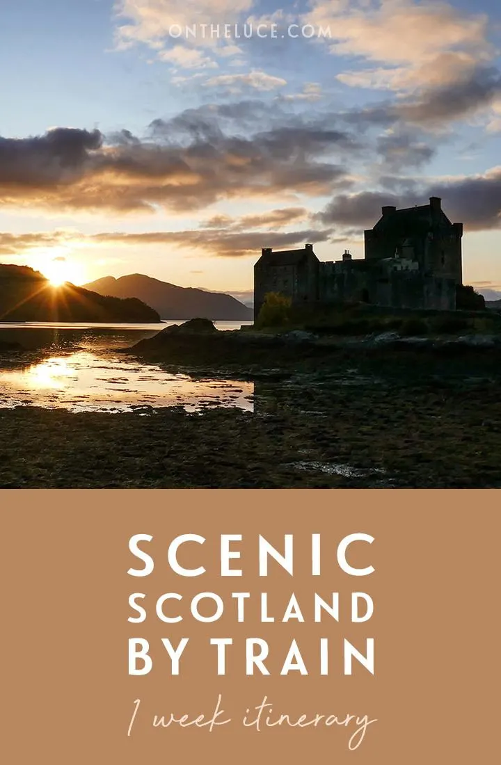 Explore Scotland by train in just one week on this Scottish rail itinerary featuring castles, lochs and mountains as you travel from Edinburgh and Glasgow to the Highlands and Isle of Skye | Scotland by train | Scotland rail trip | Scotland itinerary