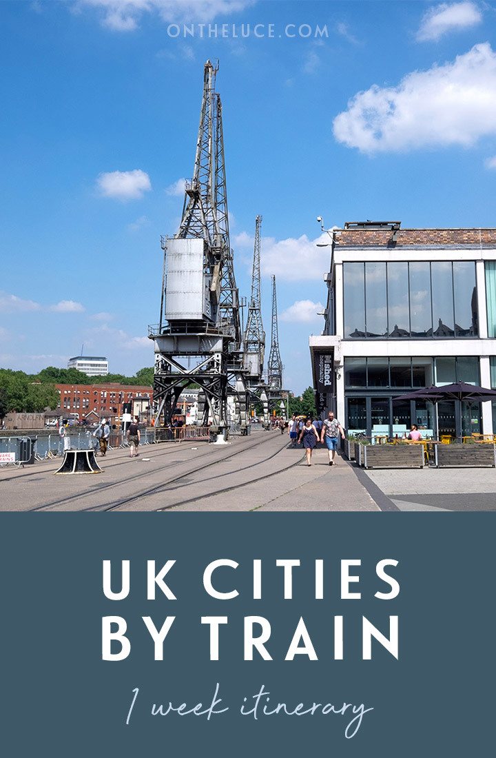 UK cities by train: A one-week rail itinerary from London to Brighton, Bristol, Manchester, Liverpool and Leeds, featuring colourful street art, quirky nightlife, indie shops, interesting museums, live music and street food | UK by train | UK rail itinerary | UK cities | Cool cities in the UK