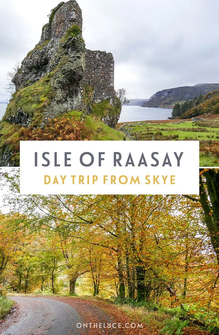 Visiting the Isle of Raasay in Scotland's Inner Hebrides – a day trip from the Isle of Skye with how to get to Raasay and the best things to see and do in one day, including wals, wildlife spotting, wild landscapes, historic ruins and whisky tasting | Day trip to Raasay | Isle of Raasay Scotland | Day trips from Skye | Things to do on the Isle of Skye