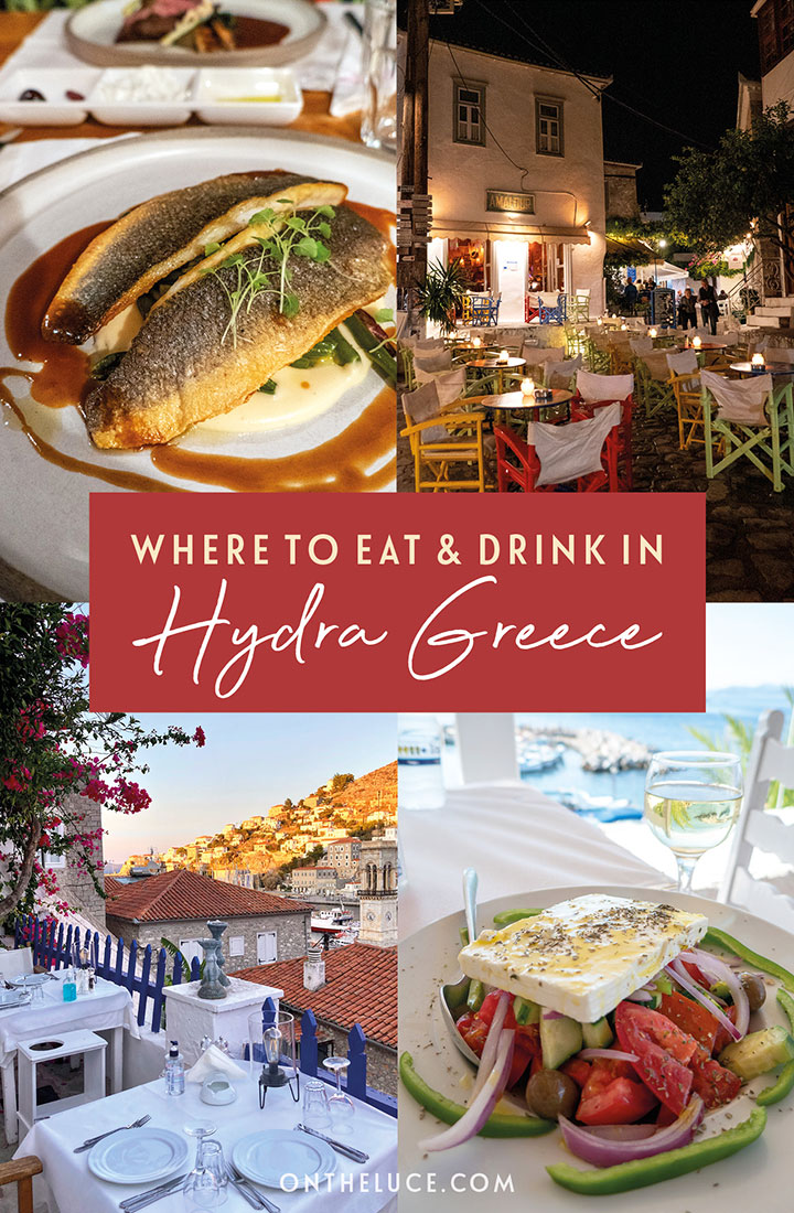 A guide to the best restaurants in Hydra, Greece, with 15 great places to eat and drink on the island, divided into categories for Greek and Mediterranean food, stunning views, out of the way locations and drinking spots | Where to eat in Hydra Greece | Hydra restaurants and bars | Visiting Hydra Greece