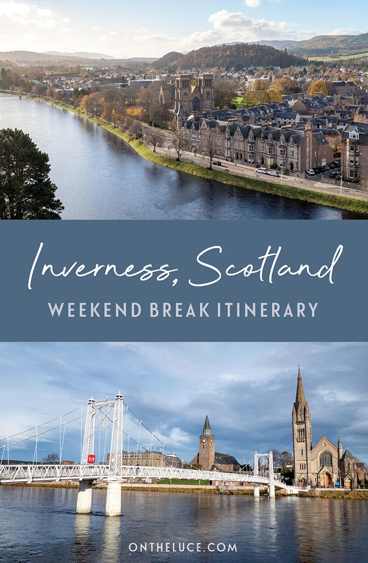 Things to do in Inverness, Scotland – how to spend a weekend in Inverness, the capital of the Highlands, featuring battlefields, bookshops, castles, monsters and more | Things to do in Inverness | Inverness weekend guide | Inverness city break | Scottish Highlands