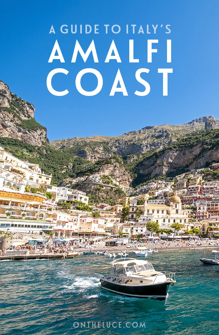 All you need to know before visiting the picturesque Amalfi Coast in Southern Italy – the first-time visitor’s guide to when to go, where to stay, what to do and how to get around the Amalfi Coast  | Visiting the Amalfi Coast | Amalfi Coast travel guide | Amalfi Coast guide | Things to do in the Amalfi Coast Italy