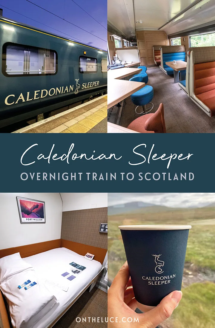 Complete guide to the Caledonian Sleeper, the overnight train journey from London to Scotland, with everything you need to know, from routes and costs to on-board facilities and accommodation | Sleeper train to Scotland | London to Scotland overnight train | UK sleeper train | Caledonian Sleeper review | Overnight train to Scotland