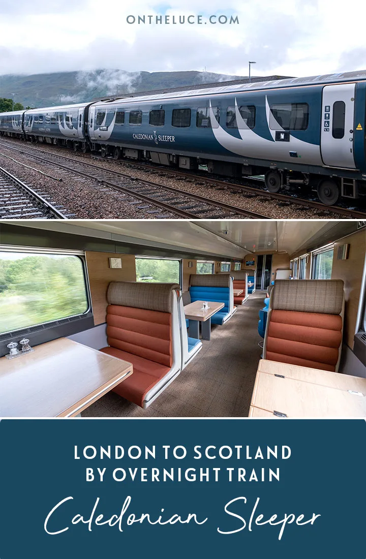 Complete guide to the Caledonian Sleeper, the overnight train journey from London to Scotland, with everything you need to know, from routes and costs to on-board facilities and accommodation | Sleeper train to Scotland | London to Scotland overnight train | UK sleeper train | Caledonian Sleeper review | Overnight train to Scotland