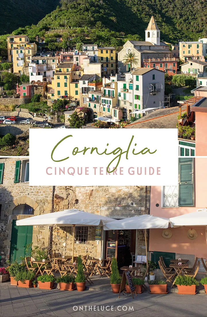 A guide to visiting Corniglia, the quiet village at the heart of the Cinque Terre in Northern Italy. Discover the best things to do in Corniglia, from walks to wine tastings, as well as where to stay, eat and drink | Visiting Corniglia Cinque Terre | Corniglia travel guide | Cinque Terre villages | Corniglia Italy