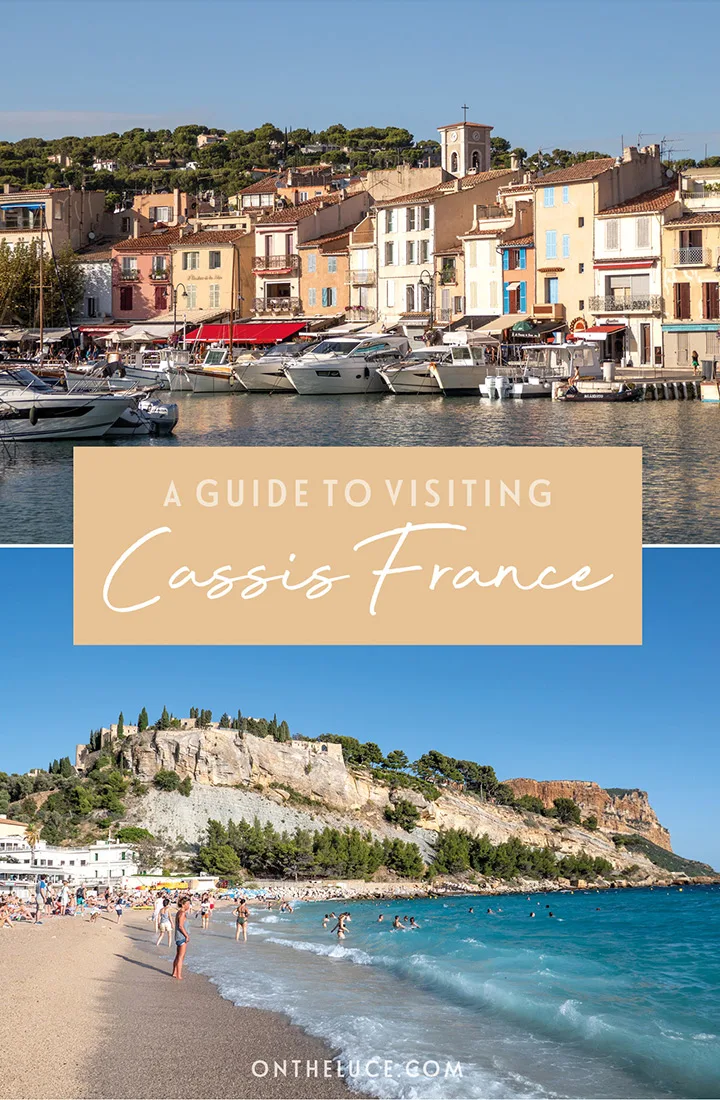 Discover the best things to do in Cassis, a charming Provençal fishing village in the South of France, from hiking and boat trips in the Calanques National Park to delicious seafood and local wines | Cassis travel guide | What to see and do in Cassis France | Visiting Cassis | Places to visit in Provence | Cassis Provence