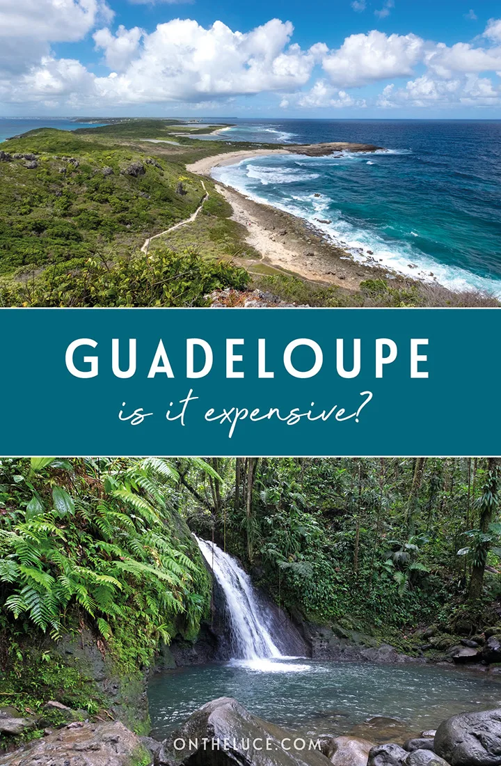 The island of Guadeloupe is a little piece of France in the Caribbean, with boules, beaches and beautiful views. But is Guadeloupe expensive to visit? This budget post breaks down the costs of a seven-night trip, including costs for transport, accommodation, activities, food and drink – showing visiting the Caribbean in winter doesn't have to cost a fortune | Guadeloupe costs | How much does it cost to visit Guadeloupe | Guadeloupe Caribbean island | Guadeloupe budget