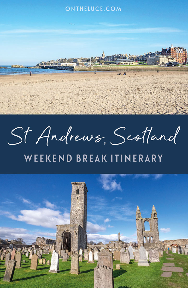 How to spend a weekend in St Andrews: Discover the best things to see, do, eat and drink in a two-day itinerary for this historic Scottish university city, featuring castles, cathedrals, golf and gelato | Things to do in St Andrews | St Andrews itinerary | St Andrews weekend break | Weekends in Scotland