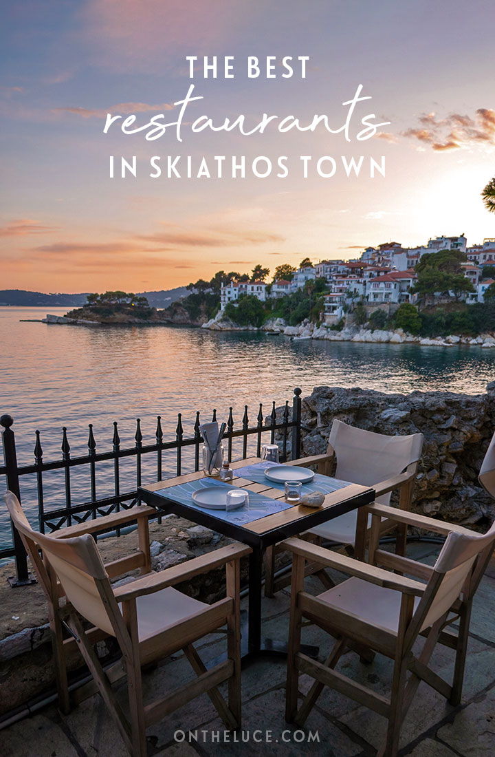 Discover the best restaurants in Skiathos Town with this guide to the top places to eat in the main town on the Greek island of Skiathos, ranging from traditional taverns to fine-dining restaurants | Where to eat in Skiathos Town Greece | Skiathos Town restaurants | Food in Skiathos Town | Where to eat in Skiathos Town