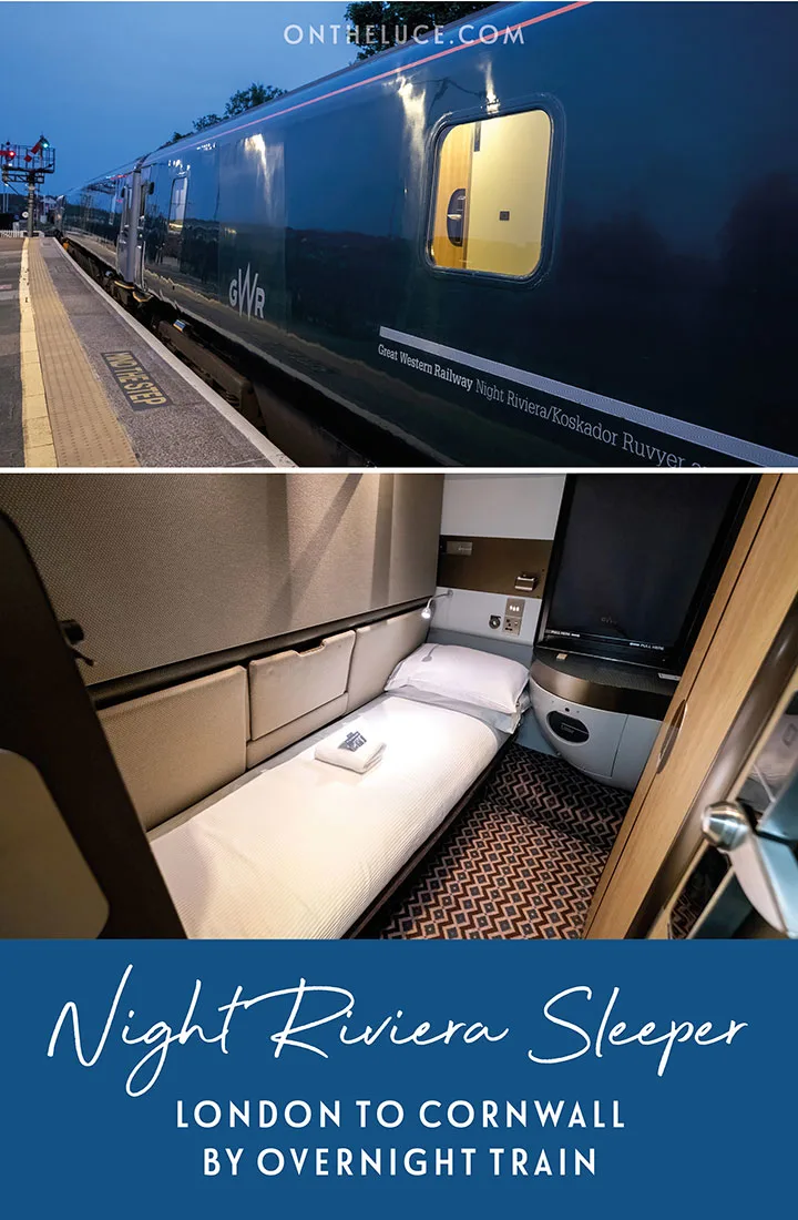 A guide to travelling on the Night Riviera Sleeper, the overnight train journey from London to Cornwall, with everything you need to know, from routes and costs to on-board facilities and accommodation | Sleeper train to Cornwall | London to Cornwall overnight train | UK sleeper train | Night Riviera Sleeper review