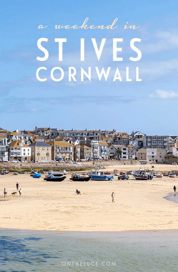 How to spend a weekend in St Ives, Cornwall: Discover the best things to see, do, eat and drink in St Ives in this two-day itinerary featuring sandy beaches, art galleries, harbour views and coast walks | Weekend in St Ives | Things to do in St Ives Cornwall | St Ives itinerary | Things to do in Cornwall