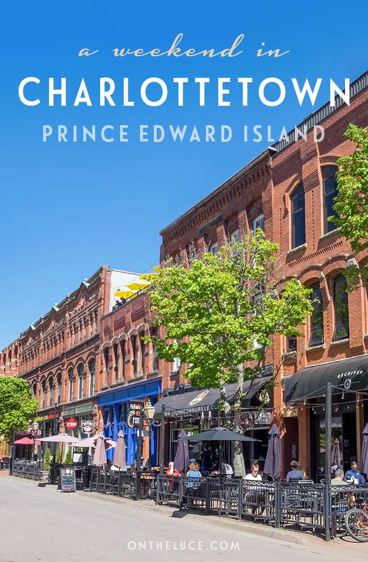 How to spend a weekend in Charlottetown, Prince Edward Island: Discover the best things to see, do, eat and drink in Charlottetown in a two-day itinerary of Canadian history, culture and delicious seafood | Weekend in Charlottetown Prince Edward Island | Charlottetown itinerary | Things to do in Charlottetown PEI | Prince Edward Island Canada