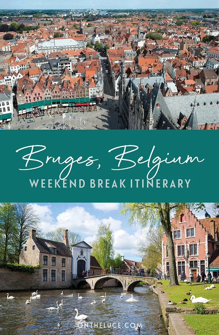 How to spend a weekend in Bruges: The best things to see, do, eat and drink in the pretty Belgian city of Bruges in a two-day itinerary featuring its historic buildings, canal boats, beer and chocolate | Weekend in Bruges | Things to do in Bruges Belgium | Bruges itinerary | Bruges weekend break