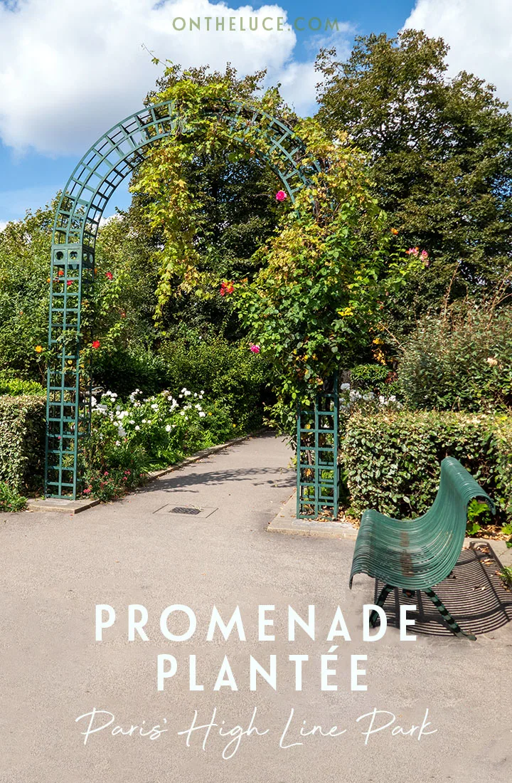 Discover the Promenade Plantée in Paris (also known as the Coulée Verte René-Dumont) – the world’s first elevated urban park, which runs along a former derelict railway line across eastern Paris | Paris High Line park | Paris parks | Paris Highline