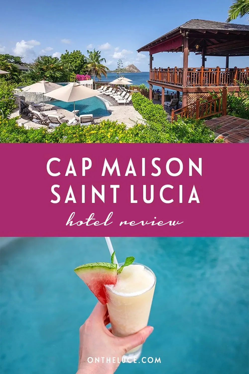 A luxurious Caribbean stay at Cap Maison St Lucia, a clifftop boutique hotel and spa hidden away in the north of the island that’s perfect for foodies and anyone looking for a relaxing island escape | Cap Maison hotel review | Luxury hotels in St Lucia | Honeymoon hotel St Lucia | Cap Maison Saint Lucia | Where to stay in St Lucia