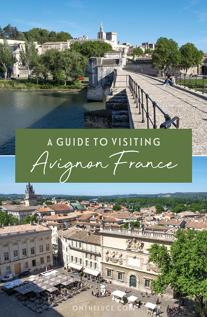 What to see and do in the city of Avignon, South of France – the best things to do in Avignon including boat trips on the Rhône, dancing on the the Pont d’Avignon, visiting the Palais des Papes and delicious Provençal food and wine | What to do in Avignon | What to see in Avignon | Avignon travel guide | Avignon things to do | Visiting Avignon Provence